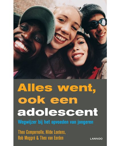 ALLES WENT, OOK EEN ADOLESCENT (POD) - Theo Compernolle, Hilde Lootens, Rob Moggré, e.a.