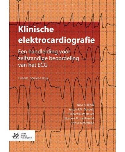Klinische elektrocardiografie - Nico A. Blom, Anton P.M. Gorgels, Richard N.W. Hauer, e.a.