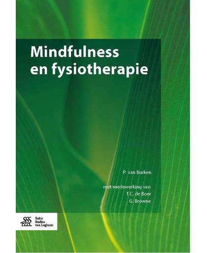 Mindfulness en fysiotherapie - P. van Burken, T.C. de Boer en G. Browne