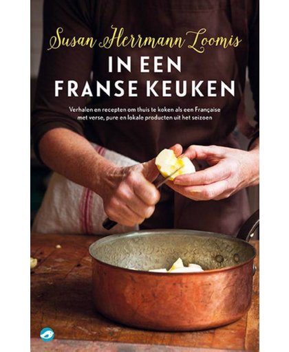 In een Franse keuken - Susan Herrmann Loomis
