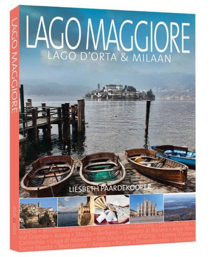 Lago Maggiore, Lago D'orta en Milaan - Liesbeth Paardekooper
