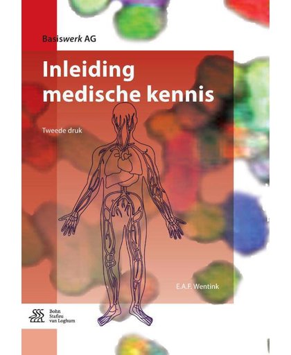 Basiswerk AG Inleiding medische kennis - E.A.F Wentink