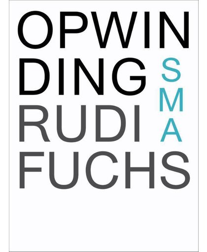 Opwinding. Essays door Rudi Fuchs - Rudi Fuchs