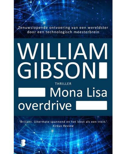 Mona Lisa overdrive - William Gibson