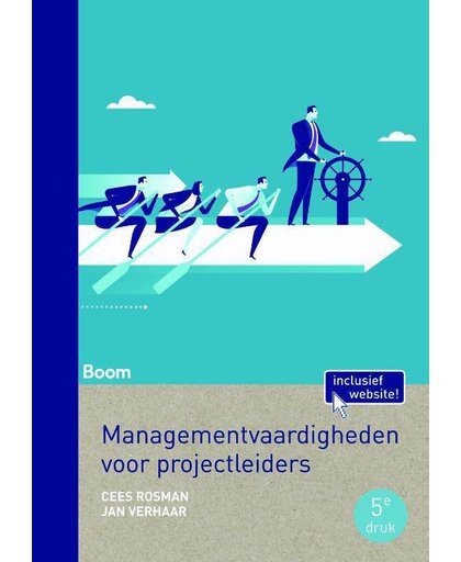Managementvaardigheden voor projectleiders - Cees Rosman en Jan Verhaar