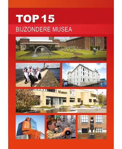 TOP 15 Bijzondere Musea