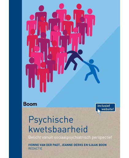 Psychische kwetsbaarheid - Belicht vanuit sociaalpsychiatrisch perspectief - Ivonne van der Padt, Jeanne Derks en Sjaak Boon