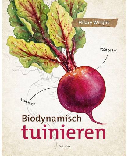 Biodynamisch tuinieren - Hilary Wright