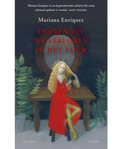 De dingen die we verloren in het vuur - Mariana Enriquez