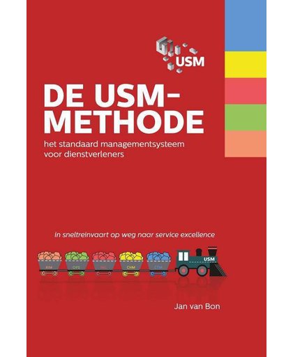 De USM-methode. Het standaard managementsysteem voor dienstverleners. - Jan van Bon