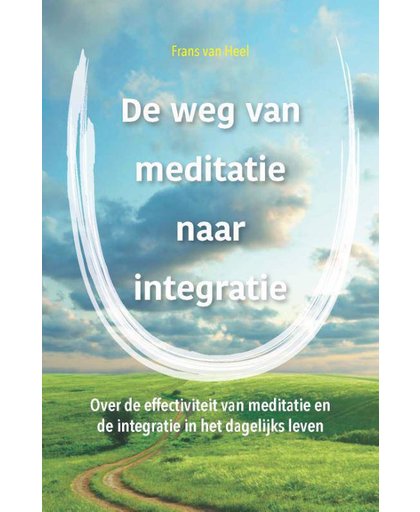 De weg van meditatie - Frans van Heel