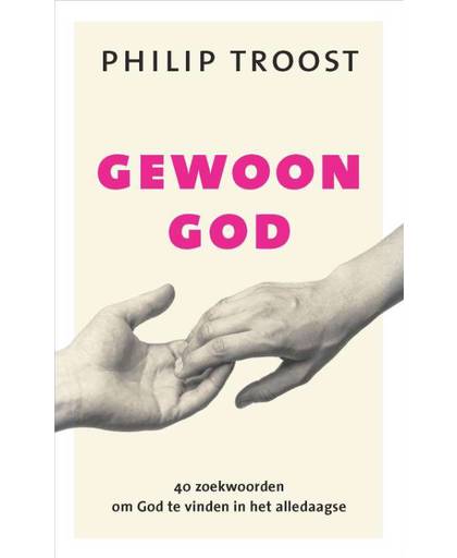 Gewoon God - Philip Troost