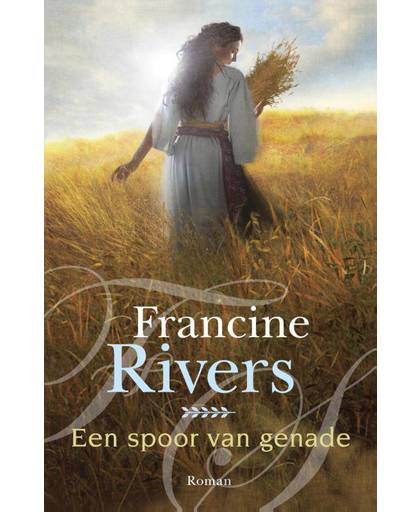 Een spoor van genade - Francine Rivers