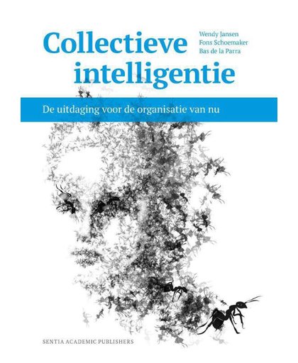 Collectieve intelligentie - Wendy Jansen, Fons Schoemaker en Bas de la Parra