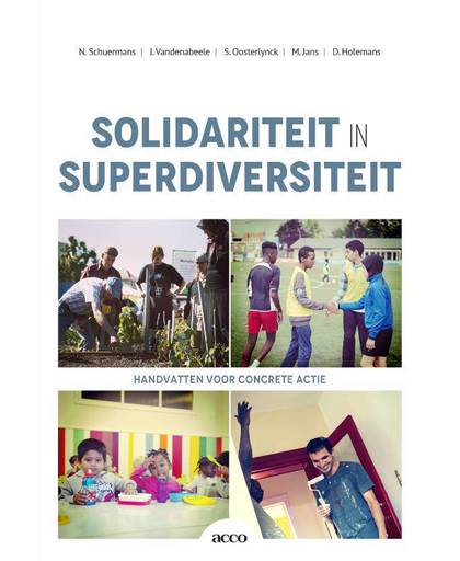 Solidariteit in superdiversiteit - Nick Schuermans, Joke Vandenabeele, Stijn Oosterlynck, e.a.