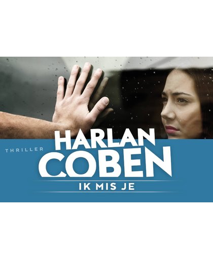 Ik mis je DL - Harlan Coben