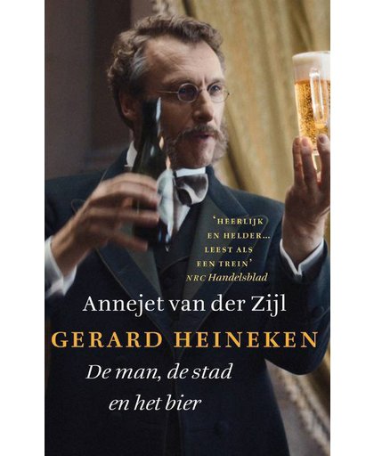 Gerard Heineken - Annejet van der Zijl
