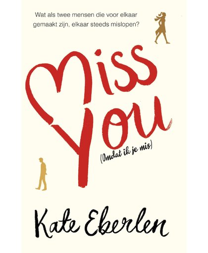 Miss You (Omdat ik je mis) - Kate Eberlen