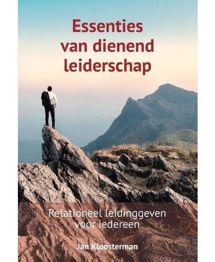 Essenties van dienend leiderschap - Jan Kloosterman