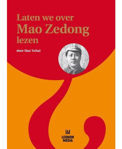 Laten we over Mao Zedong lezen - Han Yuhai