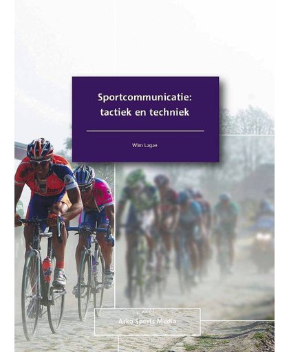 Sportcommunicatie: tactiek en techniek - W. Lagae