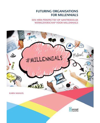 Futuring organisations for millennials - Karin Manuel