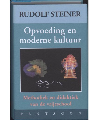 Opvoeding en moderne kultuur - Rudolf Steiner