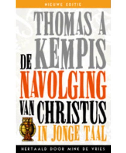 De navolging van Christus in jonge taal - Th. a Kempis