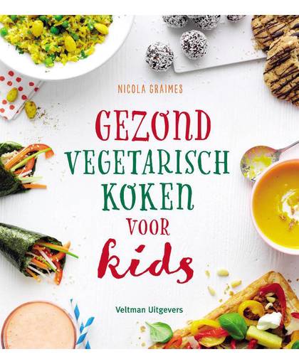 Gezond vegetarisch koken voor kids - Nicola Graimes