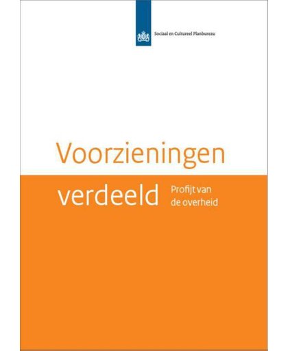 SCP-publicatie Voorzieningen verdeeld - Martin Olsthoorn, Evert Pommer, Michiel Ras, e.a.
