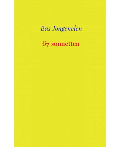 67 sonnetten - Bas Jongenelen