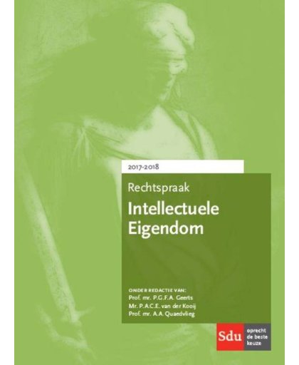 Rechtspraak Intellectuele Eigendom - P.G.F.A. Geerts, P.A.C.E. van der Kooij en A.A. Quaedvlieg