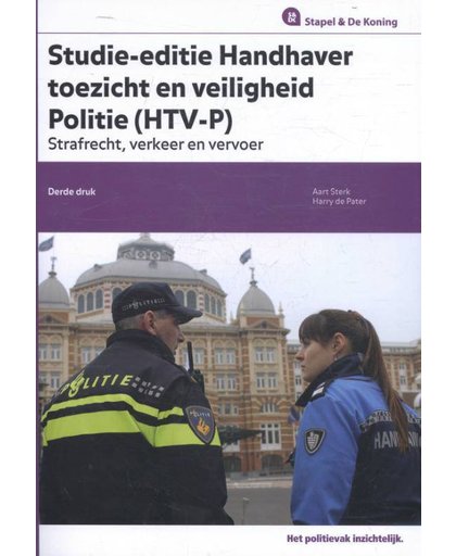 Studie-editie Handhaver Toezicht en Veiligheid Politie - Aart Sterk en Harry de Pater