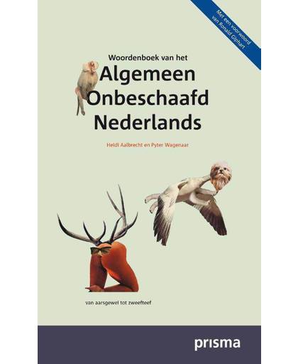 Woordenboek van het Algemeen Onbeschaafd Nederlands - Heidi Aalbrecht en Pyter Pyter Wagenaar