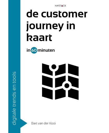 De customer journey in kaart in 60 minuten - Bart van der Kooi