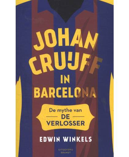 Johan Cruijff in Barcelona - Edwin Winkels