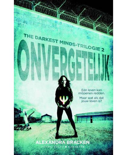 The Darkest Minds-trilogie Onvergetelijk - Alexandra Bracken
