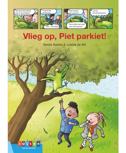 Vlieg op, Piet Parkiet! - Berdie Bartels