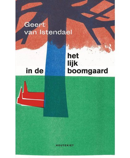 Het lijk in de boomgaard - Geert van Istendael