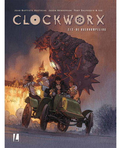 Clockworx deel 2 -De Overrompeling - Jean-Baptiste Hostache, Jason Henderson en Tony Salvaggio