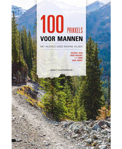 100 prikkels voor mannen - Arjan van den Noort en Wim van Gent