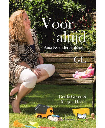 Anja Koenders-trilogie 3 Voor altijd (GL) - Gerda Geven en Marjon Hoeks