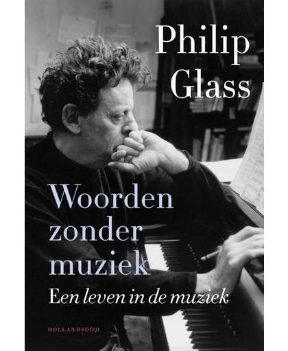 Woorden zonder muziek - Philip Glass