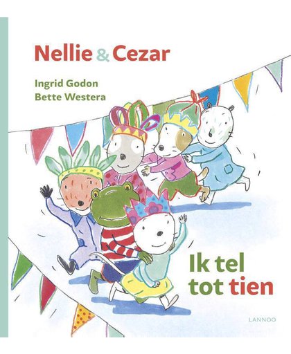 Nellie & Cezar - Ik tel tot tien - Ingrid Godon en Bette Westera