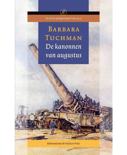 De kanonnen van augustus - Barbara Tuchman