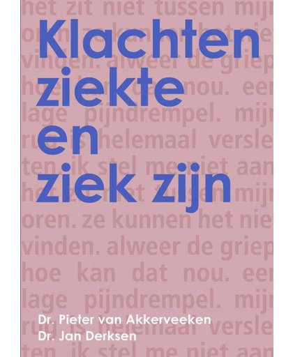 Klachten, ziekte en ziek zijn - Pieter van Akkerveeken en Jan Derksen