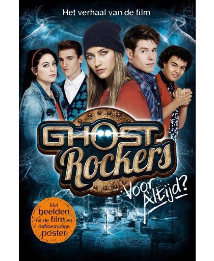 Ghost Rockers: leesboek - Voor altijd? (hardcover) - Bjorn van den Eynde
