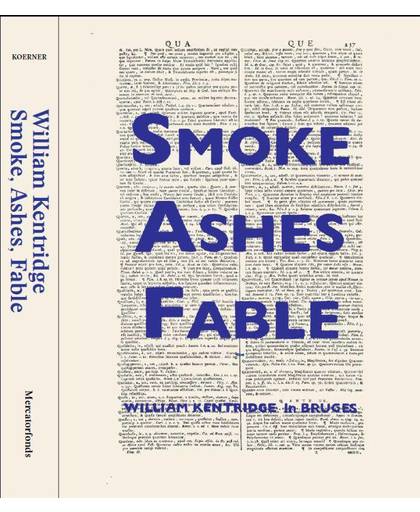 KENTRIDGE WILLIAM,(NL) Smoke, Ashes, Fable