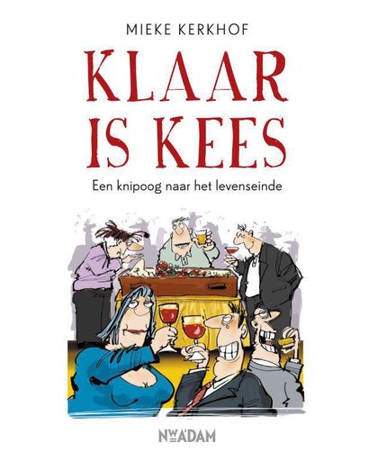Klaar is Kees - Mieke Kerkhof