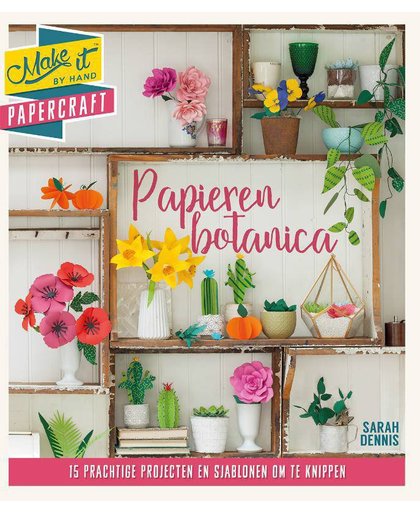 Make it Papieren botanica - Sarah Dennis